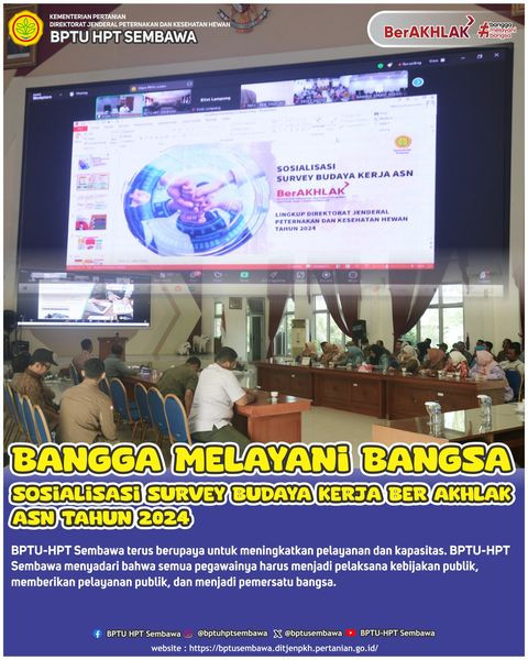 Bangga Melayani Bangsa;  Sosialisasi Survey Budaya Kerja BerAKHLAK ASN Tahun 2024